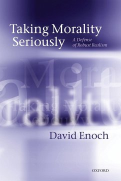 Taking Morality Seriously - Enoch, David (The Hebrew University of Jerusalem)