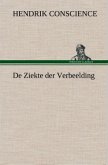 De Ziekte der Verbeelding De Ziekte der Verbeelding