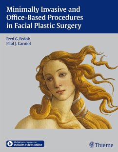 Minimally Invasive and Office-Based Procedures in Facial Plastic Surgery - Fedok, Fred G.;Carniol, Paul J.