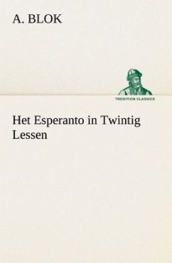 Het Esperanto in Twintig Lessen - Blok, A.