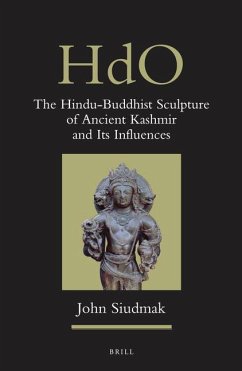 The Hindu-Buddhist Sculpture of Ancient Kashmir and Its Influences - Siudmak, John