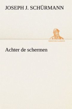 Achter de schermen - Schürmann, Joseph J.