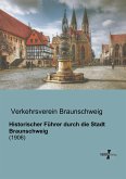 Historischer Führer durch die Stadt Braunschweig