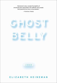 Ghostbelly - Heineman, Elizabeth