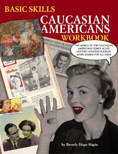 Basic Skills Caucasian Americans Workbook - Slapin, Beverly Hope