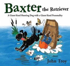 Baxter the Retriever - Troy, John