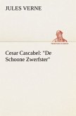 Cesar Cascabel: &quote;De Schoone Zwerfster&quote;