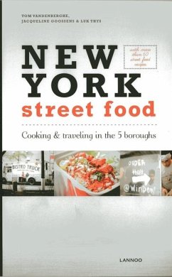 New York Street Food - Goossens, Jacqueline; Vandenberghe, Tom; Thys, Luk