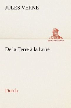 De la Terre à la Lune. Dutch - Verne, Jules