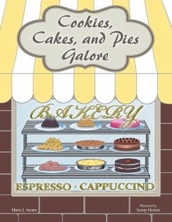 Cookies, Cakes, and Pies Galore - Amato, Maria J.