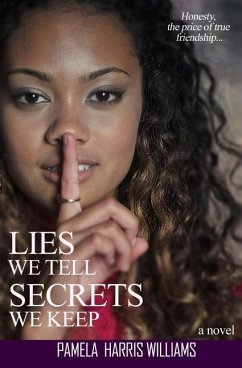 Lies We Tell Secrets We Keep - Williams, Pamela Harris
