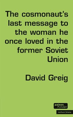 The Cosmonaut's Last Message... - Greig, David