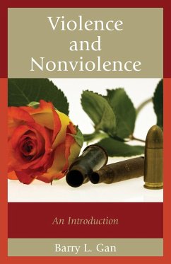 Violence and Nonviolence - Gan, Barry L.