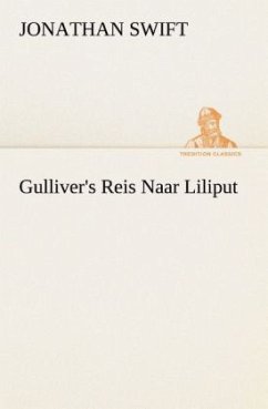 Gulliver's Reis Naar Liliput - Swift, Jonathan