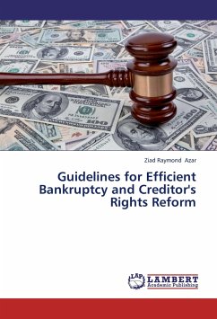 Guidelines for Efficient Bankruptcy and Creditor's Rights Reform - Azar, Ziad Raymond