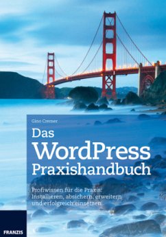 Das WordPress Praxishandbuch - Cremer, Gino