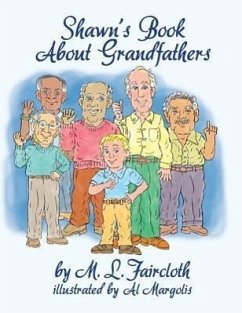 Shawn's Book about Grandfathers - Faircloth, M. L.