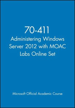 70-411 Administering Windows Server 2012 with MOAC Labs Online Set - Microsoft Official Academic Course