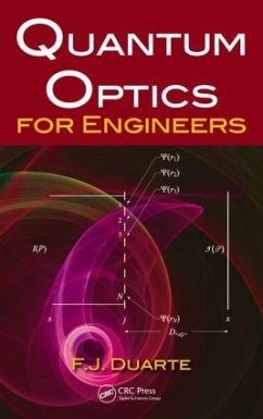 Quantum Optics for Engineers - Duarte, F J