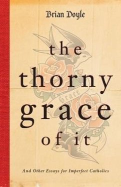 The Thorny Grace of It - Doyle, Brian