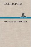 Het zwevende schaakbord