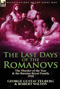 The Last Days of the Romanovs - Telberg, George Gustav; Wilton, Robert