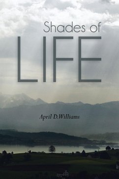 Shades of Life - Williams, April D.