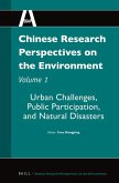 Chinese Research Perspectives on the Environment, Volume 1: Urban Challenges, Public Participation, and Natural Disasters
