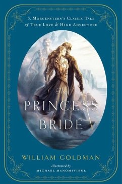 The Princess Bride - Goldman, William; Manomivibul, Michael