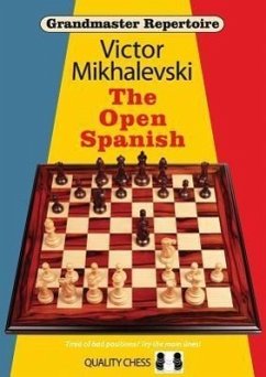 Grandmaster Repertoire 13 - The Open Spanish - Mikhalevski, Victor