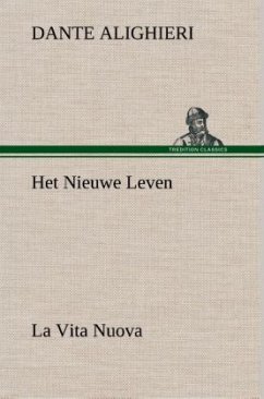 Het Nieuwe Leven (La Vita Nuova) - Dante Alighieri