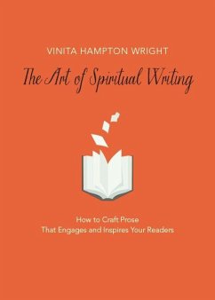 The Art of Spiritual Writing - Wright, Vinita Hampton