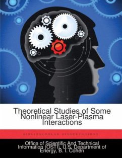 Theoretical Studies of Some Nonlinear Laser-Plasma Interactions - Cohen, B. I.