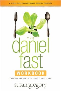 The Daniel Fast Workbook - Gregory, Susan