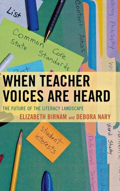 When Teacher Voices Are Heard - Birnam, Elizabeth; Nary, Debora