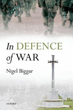 In Defence of War - Biggar, Nigel