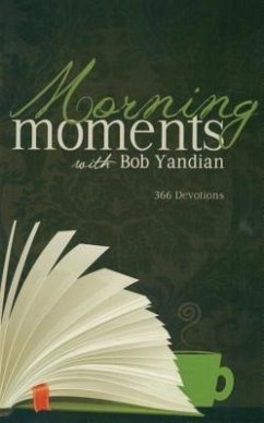 Morning Moments: 366 Devotions - Yandian, Bob