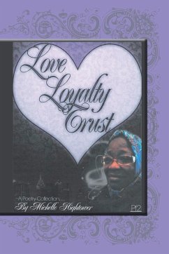 Love, Loyalty and Trust - Hightower, Michelle