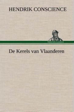 De Kerels van Vlaanderen - Conscience, Hendrik