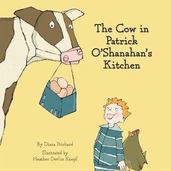 The Cow in Patrick O'Shanahan's Kitchen - Prichard, Diana