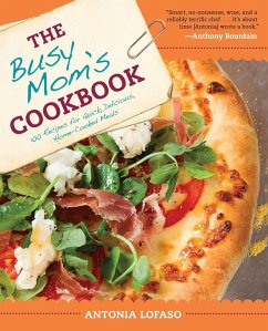 The Busy Mom's Cookbook - Lofaso, Antonia