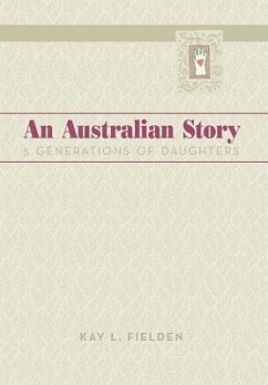 An Australian Story - Fielden, Kay L.