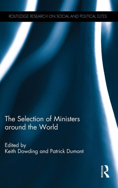 The Selection of Ministers around the World The Selection of Ministers around the World