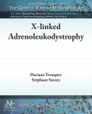 X-Linked Adrenoleukodystrophy X-Linked Adrenoleukodystrophy