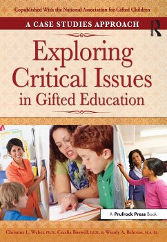 Exploring Critical Issues in Gifted Education - Weber, Christine; Boswell, Cecelia; Behrens, Wendy