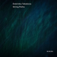 Dobrinka Tabakova: String Paths - Blaumane,Kristina/Jansen,Janine/Rysanov,Maxim/+