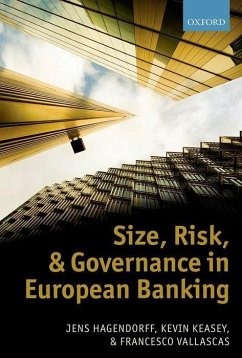 Size, Risk, and Governance in European Banking - Hagendorff, Jens; Keasey, Kevin; Vallascas, Francesco