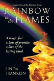 Rainbow in the Flames