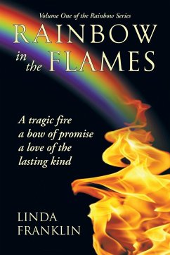Rainbow in the Flames - Franklin, Linda