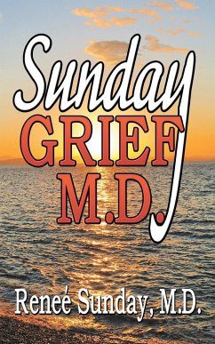 Sunday Grief, M.D. - Sunday, M. D. Renee'